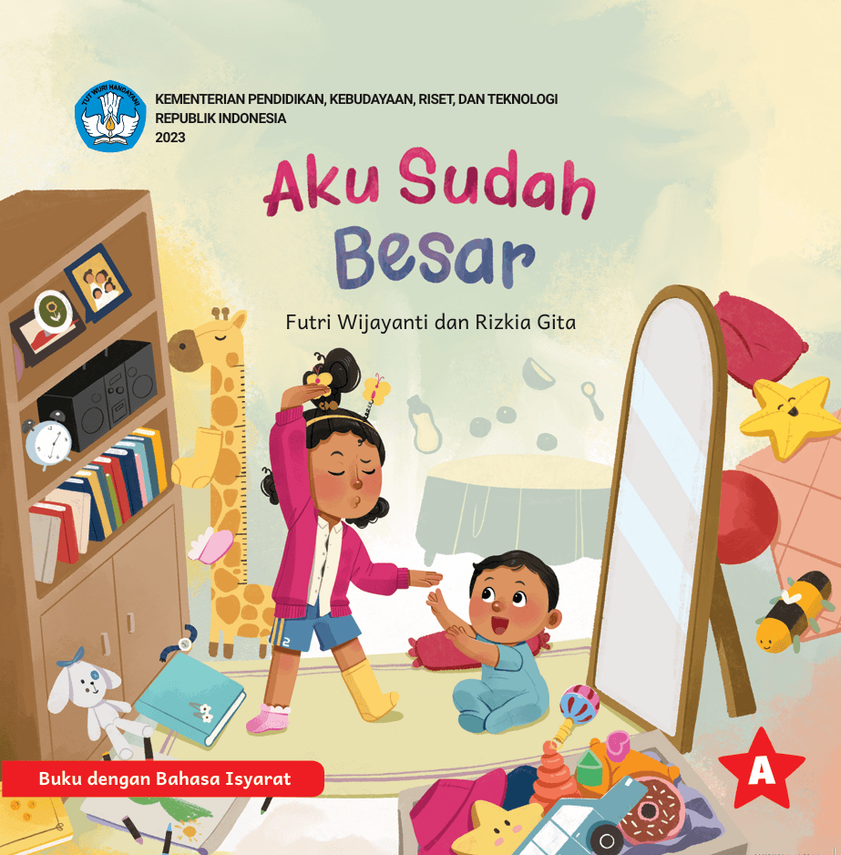 Aku Sudah Besar (Edisi Buku dengan Bahasa Isyarat)