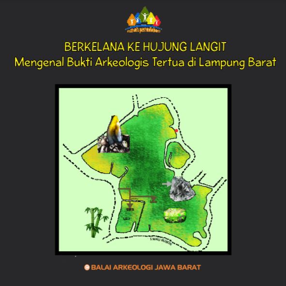 Berkelana ke Hujung Langit Mengenal Bukti Arkeologis Tertua di Lampung Barat