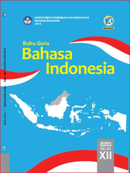 Buku Guru Bahasa Indonesia Kelas XII
