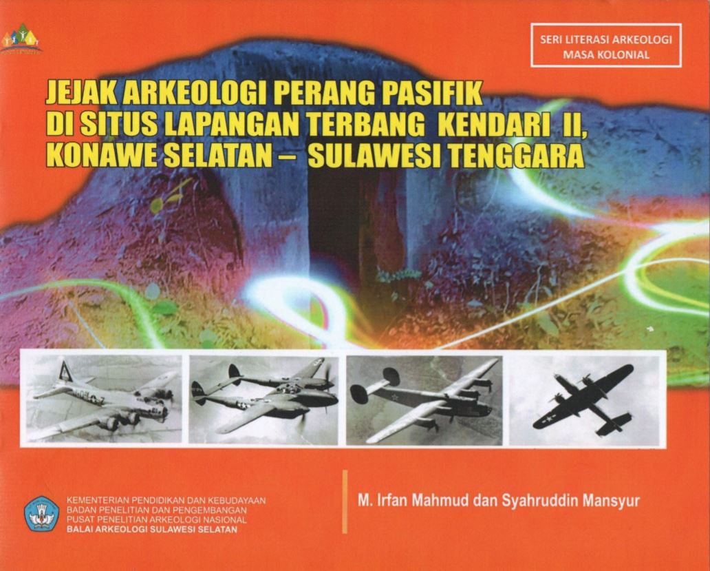 Jejak Arkeologi Perang Pasifik di Situs Lapangan Terbang Kendari II Konawe Selatan  Sulawesi Tenggara