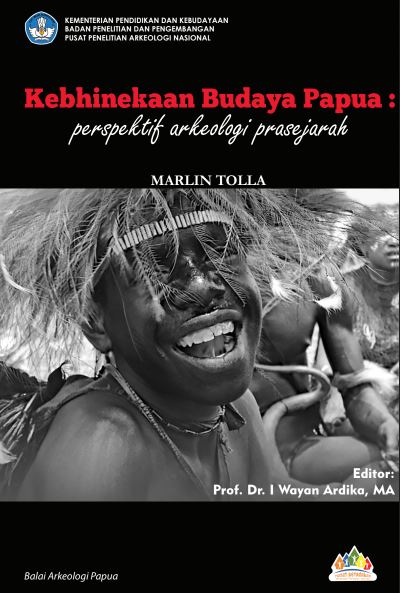 Kebhinekaan Budaya Papua  perspektif arkeologi prasejarah