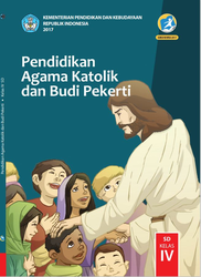 Pendidikan Agama Katolik Dan Budi Pekerti  Kelas IV