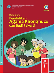 Buku Guru Pendidikan Agama Khonghucu dan Budi Pekerti Kelas II