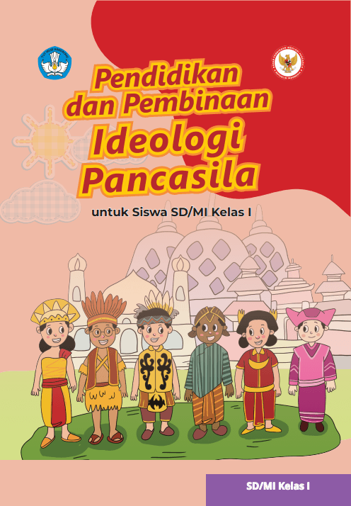 Pendidikan dan Pembinaan Ideologi Pancasila untuk Siswa SD/MI Kelas I