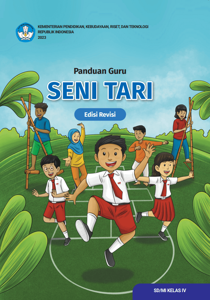 Panduan Guru Seni Tari untuk SD/MI Kelas IV (Edisi Revisi)