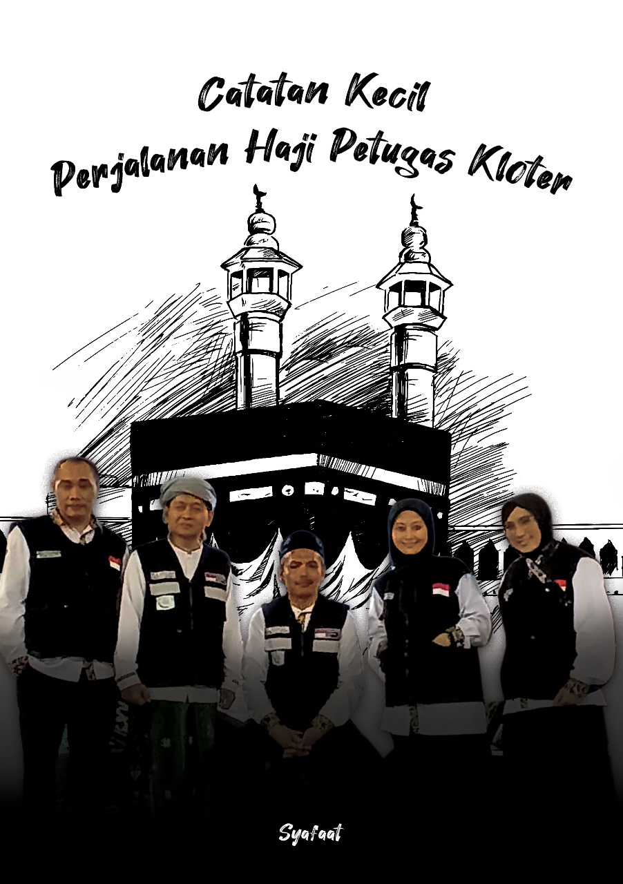 Catatan Kecil Perjalanan Petugas Haji